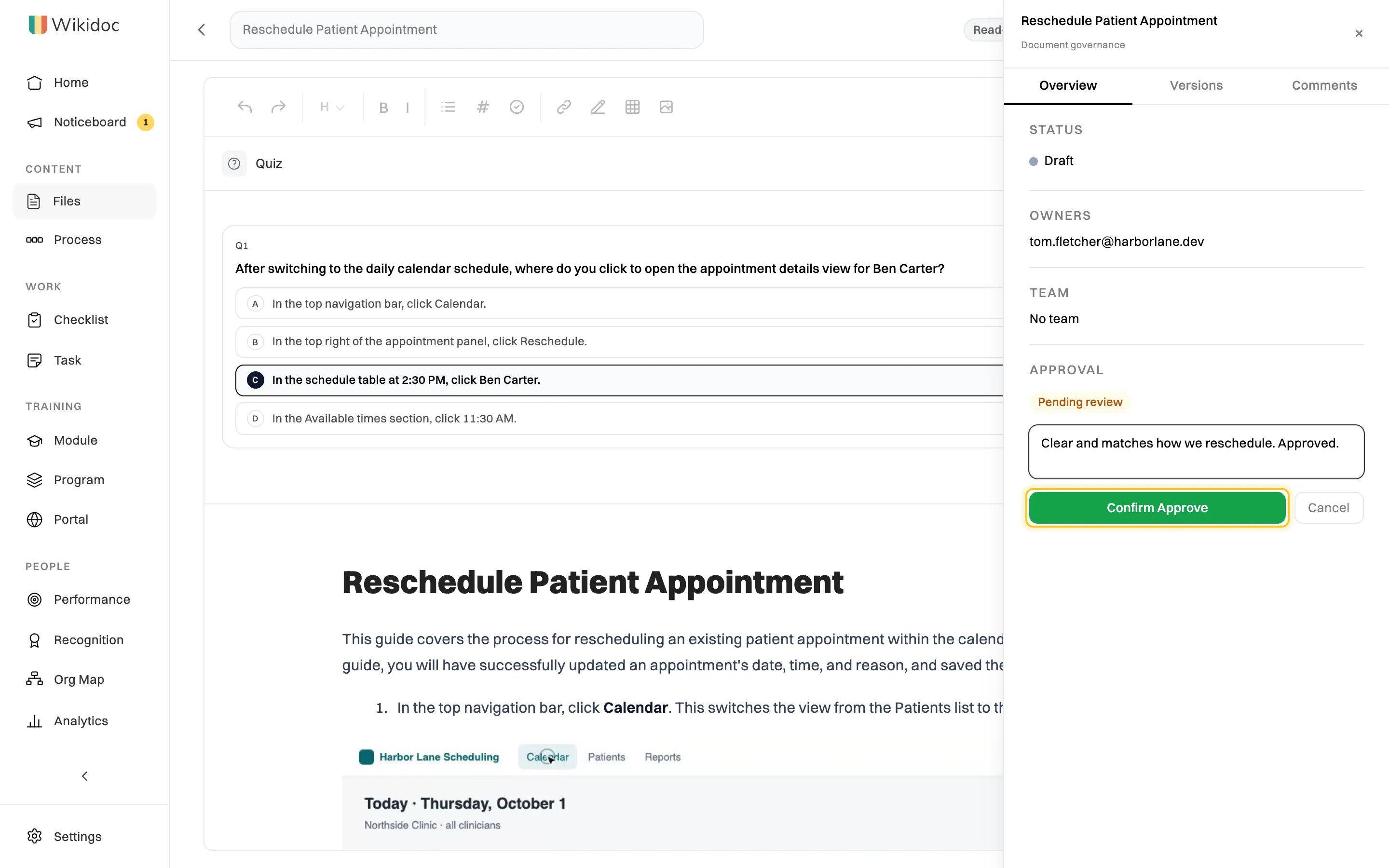 The approval panel with the note Clear and matches how we reschedule. Approved. typed in, and the Confirm Approve button highlighted beside Cancel