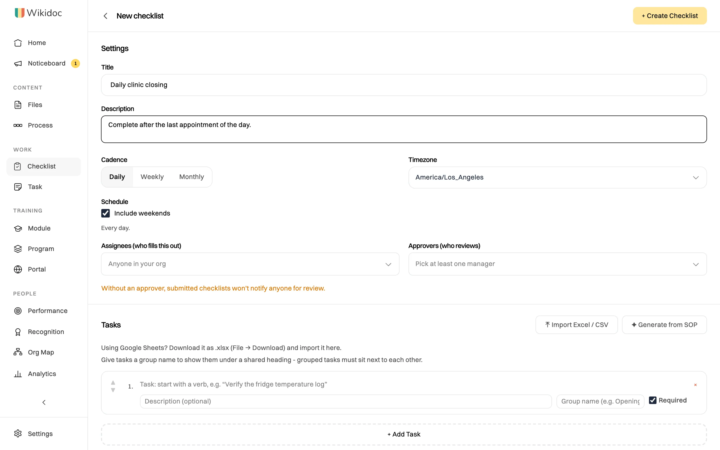 A new checklist's Settings: Title Daily clinic closing, a Description, Cadence set to Daily, Timezone America/Los_Angeles, Include weekends ticked, empty Assignees and Approvers pickers, and a warning that without an approver submitted checklists won't notify anyone